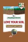 22192 Jonathan Green Love Your Lawn Natural Organic Soil 079545121921