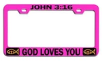 John 3 16 God Loves You Christianity Pink Steel License Plate Frame Car Suv. Fixed Price $15.95.