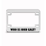 Metal Bike License Plate Frame Who Is John Galt Motorcycle Accessories. Fixed Price $17.99.
