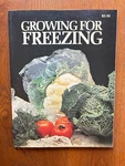 Vtg Growing For Freezing Collier Books Gardening 1976. Fixed Price $8.95.