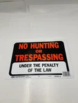 Qty 10 Hy-ko No Hunting Trespassing Under The Penalty Sign Approx 9" 12" 3011. Fixed Price $17.33.