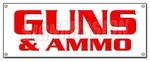 Guns & Ammo Banner Sign Rifle Pistol Firearms Buy Sell Target Clays. Fixed Price $40.99.