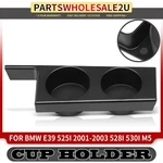 Front Console Black Cup Holder Drink Bottle Stand For Bmw E39 525I 530I M5 528I. Fixed Price $17.29.