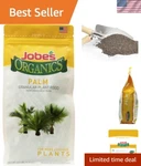 4 Lbs Jobe's Organic Palm Fertilizer - Easy Application, Lush Growth Solution. Fixed Price $32.39.