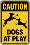 Caution Dogs At Play Tin Metal Signs Home Cor Vintage Funny Warning Print. Fixed Price $10.99.