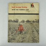 Vtg International Harvester Farmall Cub Tractor Small Acreage Farming Guide. Fixed Price $17.95.