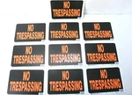 Lot 10 Hy-ko White Plastic Waterproof No Trespassing Sign 3014 9" X 12". Fixed Price $15.49.