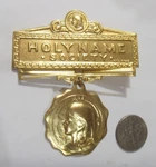 1923 Antique Catholic Gold Tone Metal Holy Name Society Large Badge Medal 54380. Fixed Price $99.99.