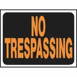 (20)-HY-KO 9 X 12 Black/orange Plastic Sign, No Trespassing. Model: 3014. Fixed Price $35.99.
