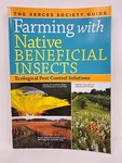 Farming With Native Beneficial Insects Ecological Pest Control Solutions Book. Fixed Price $9.99.