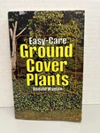 Ground Cover Plants Donald Wyman 1976 First Collier Books Edition Gardening. Fixed Price $12.00.