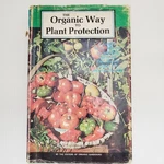The Organic Way To Plant Protection Gardening Book 1971 Vtg Hardcover Homestead. Fixed Price $14.25.